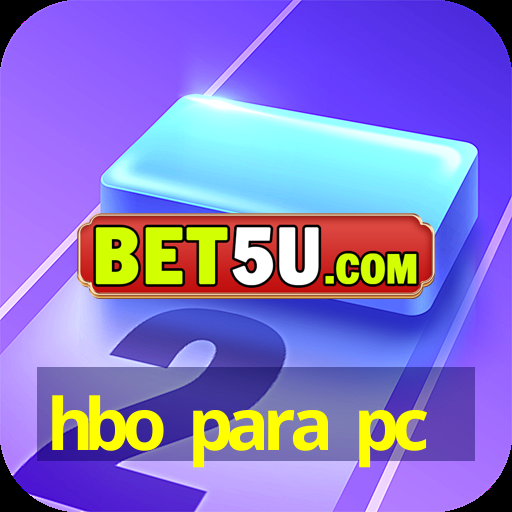 hbo para pc